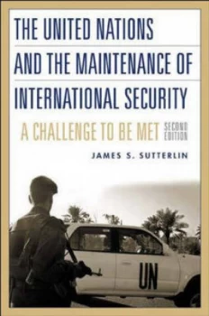 Image of The United Nations and the Maintenance of International Security by James S. Sutterlin Paperback