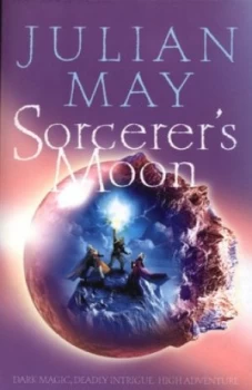 Image of Sorcerers Moon by Julian May Paperback