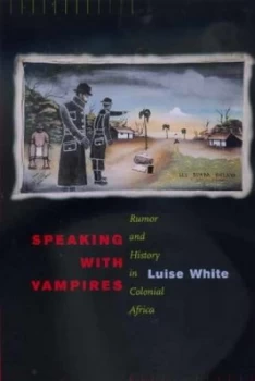 Image of Speaking with Vampires by Luise White Book