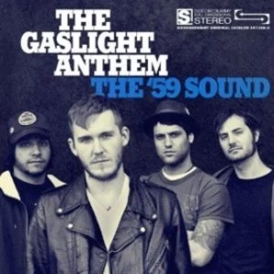 image of Gaslight Anthem The 59 Sound CD