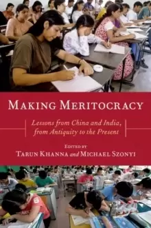 Image of Making Meritocracy : Lessons from China and India, from Antiquity to the Present