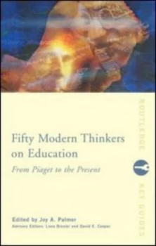 Image of Fifty Modern Thinkers on Education by Liora Bresler Paperback