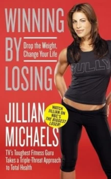 Image of Winning by Losing by Jillian Michaels Paperback