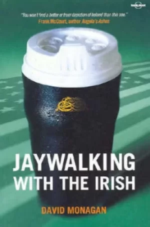 Image of Jaywalking with the Irish by David Monagan