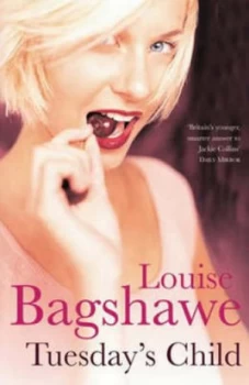 Image of Tuesdays Child by Louise Bagshawe Hardback