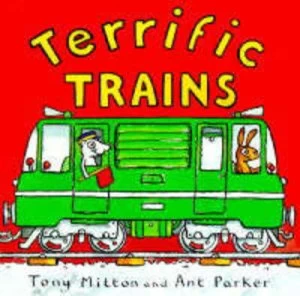 Image of Terrific Trains by Tony Mitton and Ant Parker Paperback