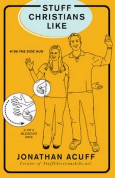 Image of Stuff Christians like by Jonathan Acuff Paperback
