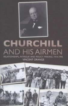 Image of Churchill and His Airmen by Vincent Orange Hardback