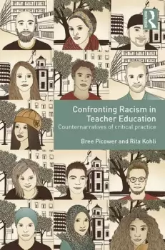 Image of Confronting Racism in Teacher EducationCounternarratives of Critical Practice
