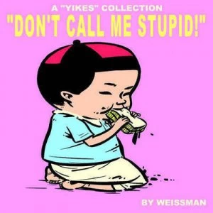 Image of Dont Call Me Stupid by Steven Weissman Paperback