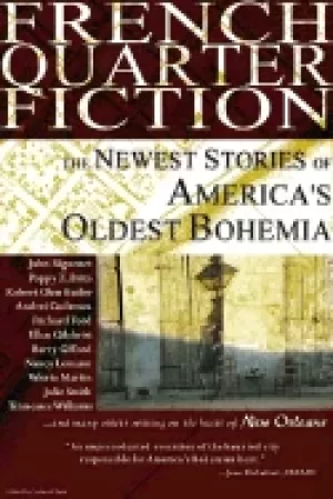 Image of french quarter fiction the newest stories of americas oldest bohemia