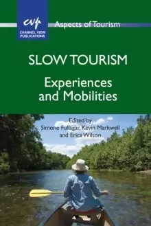 Image of Slow Tourism : Experiences and Mobilities