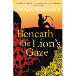 Image of Beneath the Lions Gaze by Maaza Mengiste (Paperback, 2011)