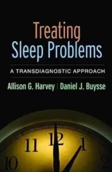 Image of Treating Sleep Problems : A Transdiagnostic Approach