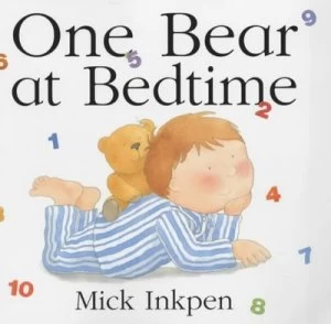 Image of One Bear at Bedtime by Mick Inkpen Hardback