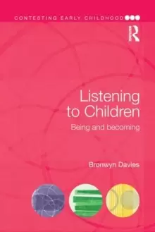 Image of Listening to Children : Being and becoming
