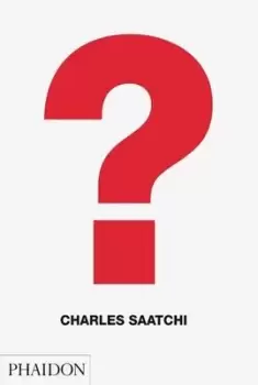 Image of Charles Saatchi ? by Charles Saatchi