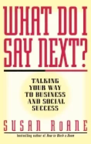 Image of what do i say next talking your way to business and social success