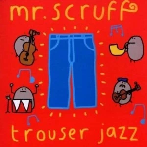 Image of Mr Scruff - Trouser Jazz CD