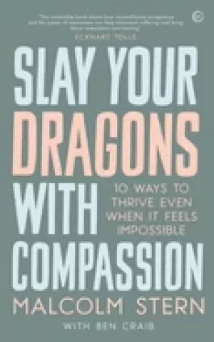 Image of slay your dragons with compassion ten ways to thrive even when it feels imp