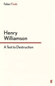 Image of A Test to Destruction by Henry Williamson Paperback