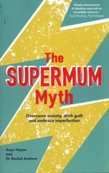 Image of The Supermum Myth by Anya Hayes Book
