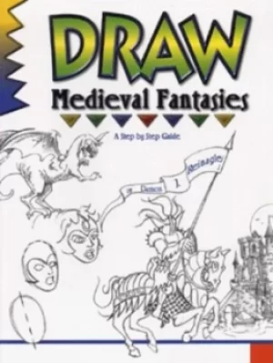 Image of Draw medieval fantasies by Damon J. Reinagle