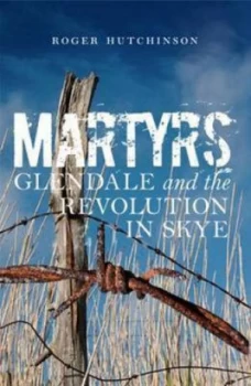 Image of Martyrs by Roger Hutchinson Hardback