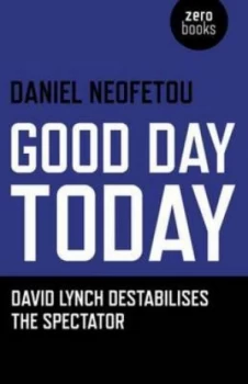 Image of Good Day Today by Daniel Neofetou Book