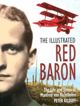 Image of The Illustrated Red Baron by Peter Kilduff Hardback