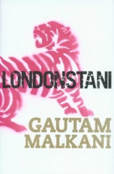 Image of Londonstani by Gautam Malkani Hardback