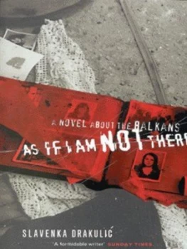 Image of As If I Am Not There by Slavenka Drakulic Paperback