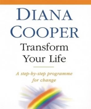Image of Transform Your Life by Diana Cooper Book