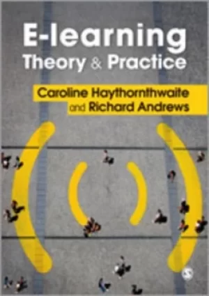 Image of E-learning theory and practice by Caroline A Haythornthwaite