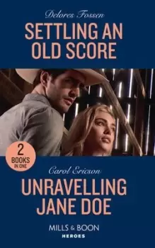 Image of Settling an old score by Delores Fossen