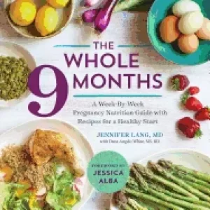 Image of whole 9 months a week by week pregnancy nutrition guide with recipes for a