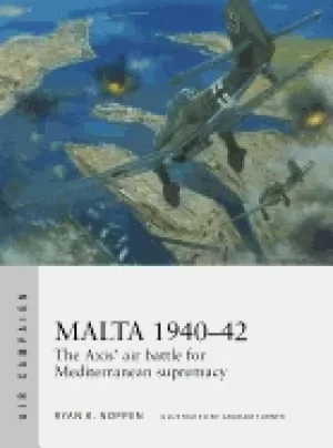 Image of malta 1940 42 the axis air battle for mediterranean supremacy