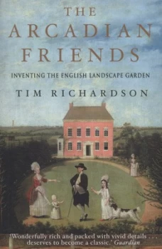 Image of The Arcadian Friends by Tim Richardson Paperback