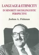 Image of language and ethnicity in minority sociolinguistic perspective