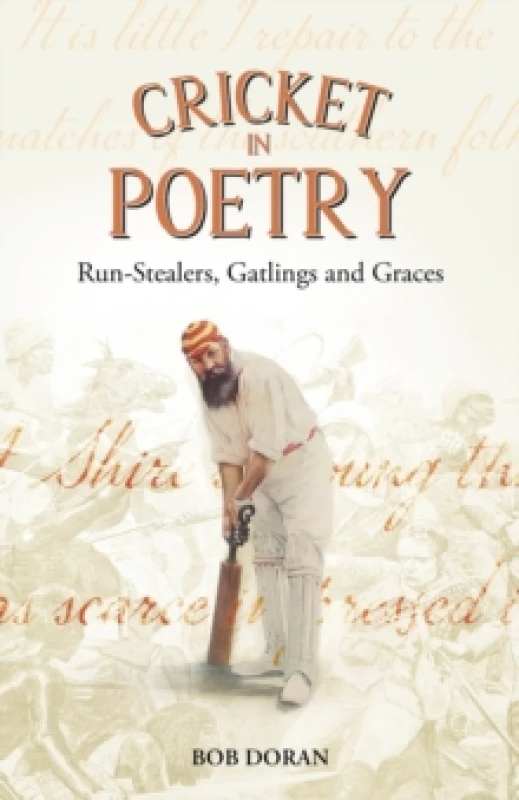 Image of Cricket in Poetry : Run-Stealers, Gatlings and Graces Hardback