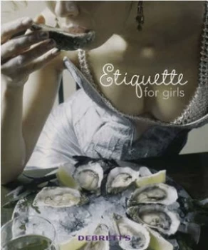 Image of Etiquette for Girls by Fleur Britten Paperback