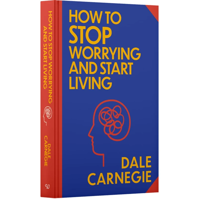 Image of How To Stop Worrying And Start Living Dale Carnegie Book Dale Carnegie Books
