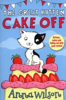 Image of The Great Kitten Cake off by Anna Wilson Book
