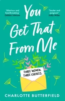 Image of You Get That From Me : The perfect heartwarming and emotional read for summer 2023