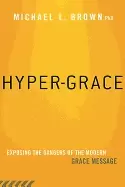 Image of hyper grace exposing the dangers of the modern grace message
