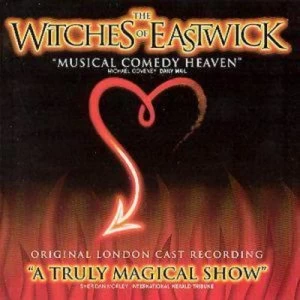 image of The Witches Of Eastwick by Original London Cast Recording CD Album