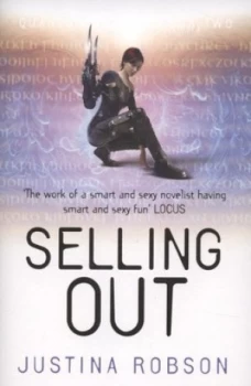 Image of Selling Out by Justina Robson Book