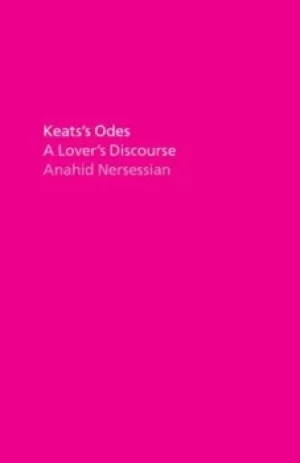 Image of Keatss odes by Anahid Nersessian