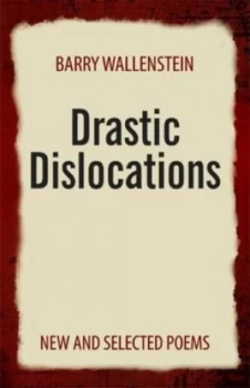 Image of Drastic Dislocations by Barry Wallenstein Book