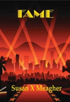 Image of Fame by Susan X Meagher Book